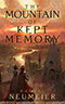 The Mountain of Kept Memory